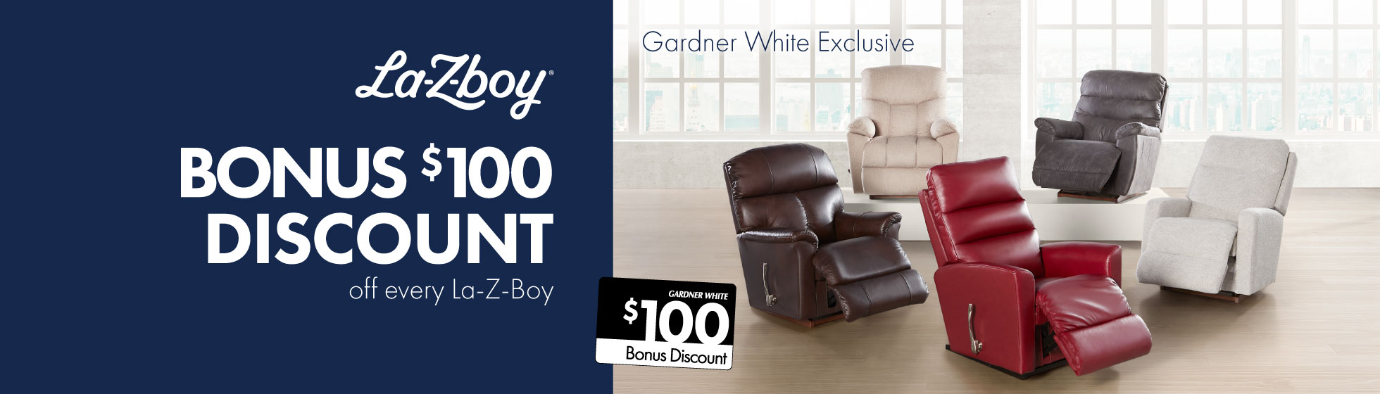 La-Z-Boy - Bonus $100 Discount Off Every Recliner